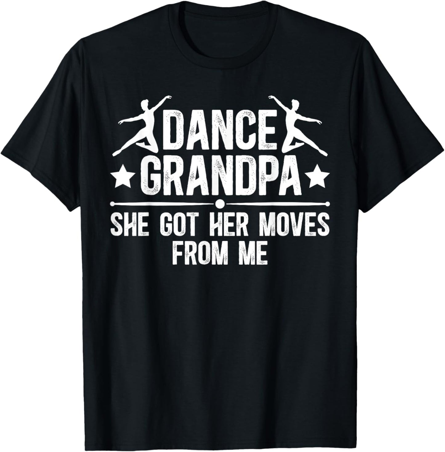Dance Grandpa Of A Dancer Grandfather Proud Dancing Grandpa T-Shirt - T-Shirt | Black