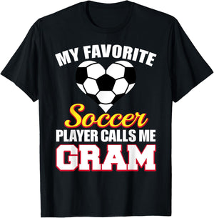 My Favorite Soccer Player Calls Me Gram Soccer Gram T-Shirt - T-Shirt | Black