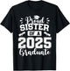 Proud Sister Of A Class Of 2025 Graduate T-Shirt - T-Shirt | Black