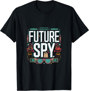 Future Spy Toddler Kids School Sarcastic Joke Gag Women Men T-Shirt - T-Shirt | Black