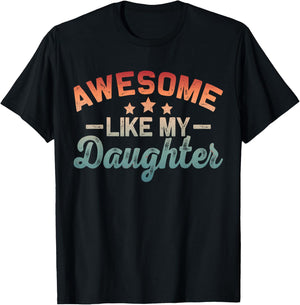 New Girl Dad Awesome Like My Daughter Promoted Father's Day T-Shirt - T-Shirt | Black