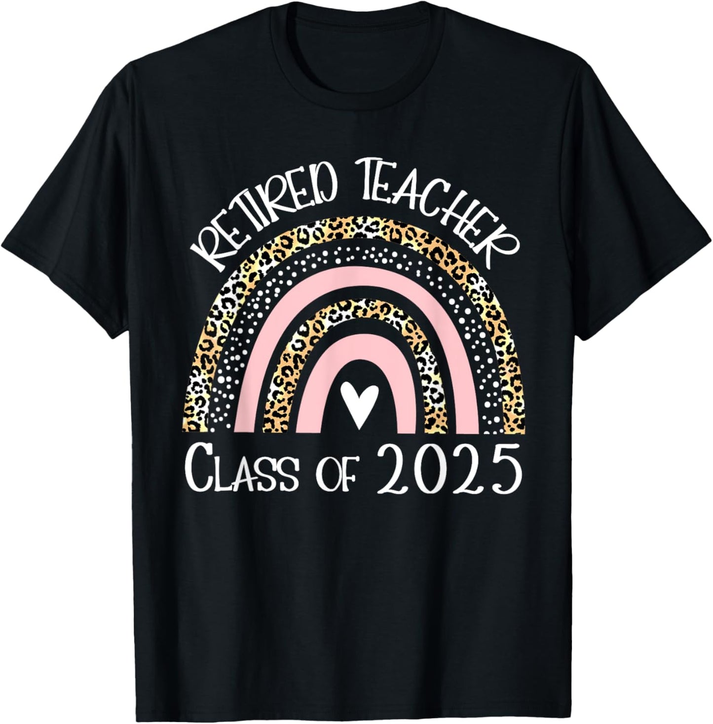 Retired Teacher Class Of 2025 Retirement Men Women T-Shirt - T-Shirt | Black
