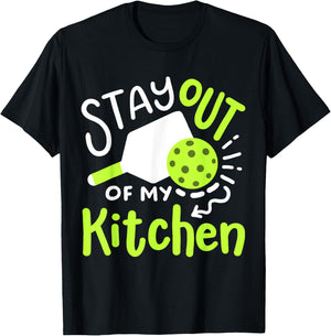 Pickleball Player Funny Stay Out of My Kitchen T-Shirt - T-Shirt | Black