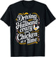 Driving My Husband Crazy One Chicken At A Time T-Shirt - T-Shirt | Black