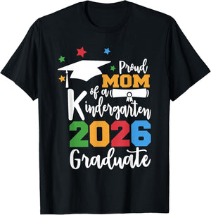 Proud Mom of A Kindergarten Class of 2026 Graduate Grad T-Shirt - T-Shirt | Black