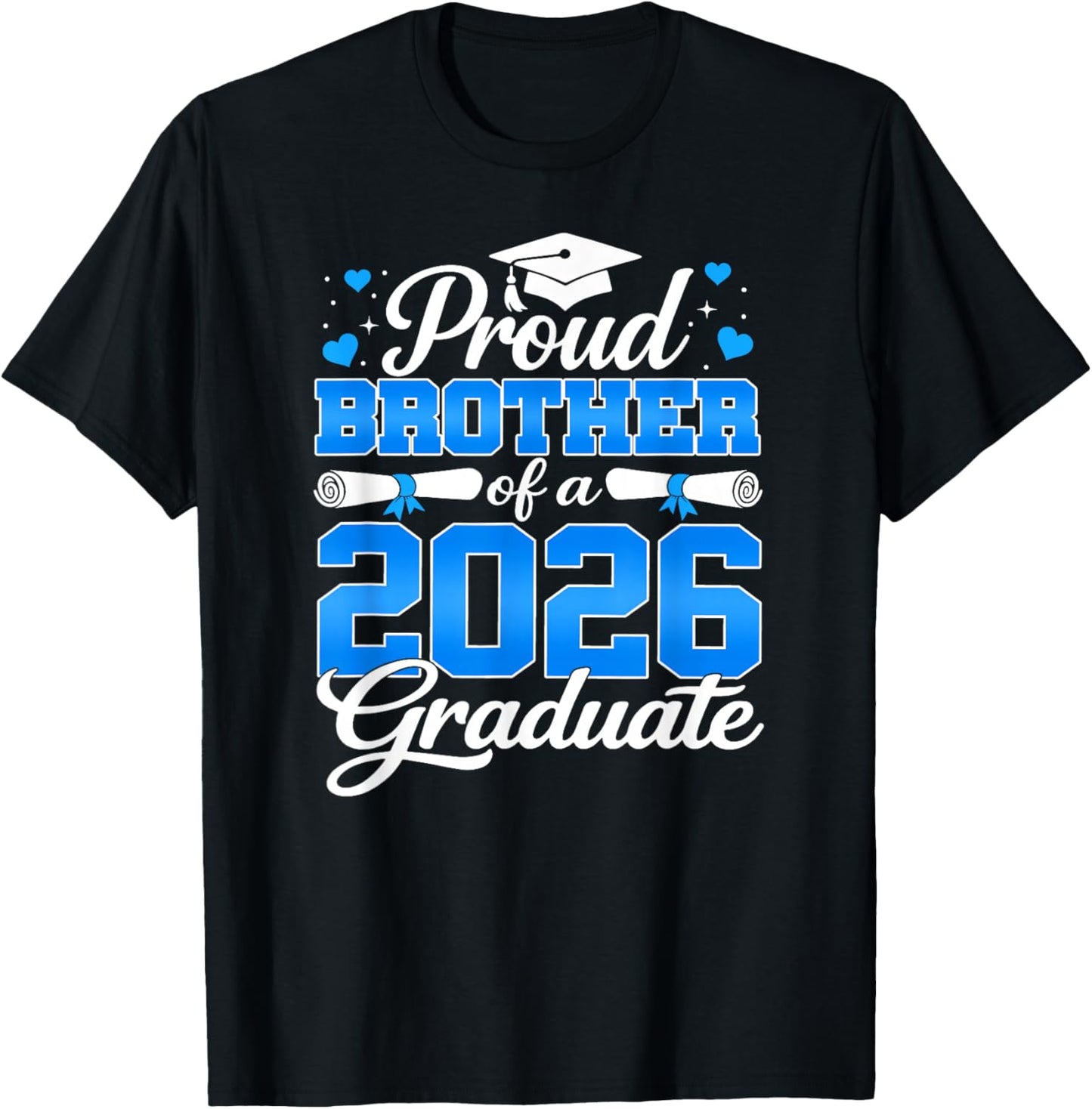 Class of 2026 Graduation Proud Brother of A 2026 Graduate T-Shirt - T-Shirt | Black