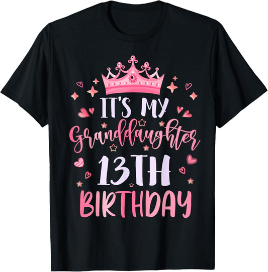 It's My Granddaughter's 13th Birthday Pink 13 Years Old T-Shirt - T-Shirt | Black