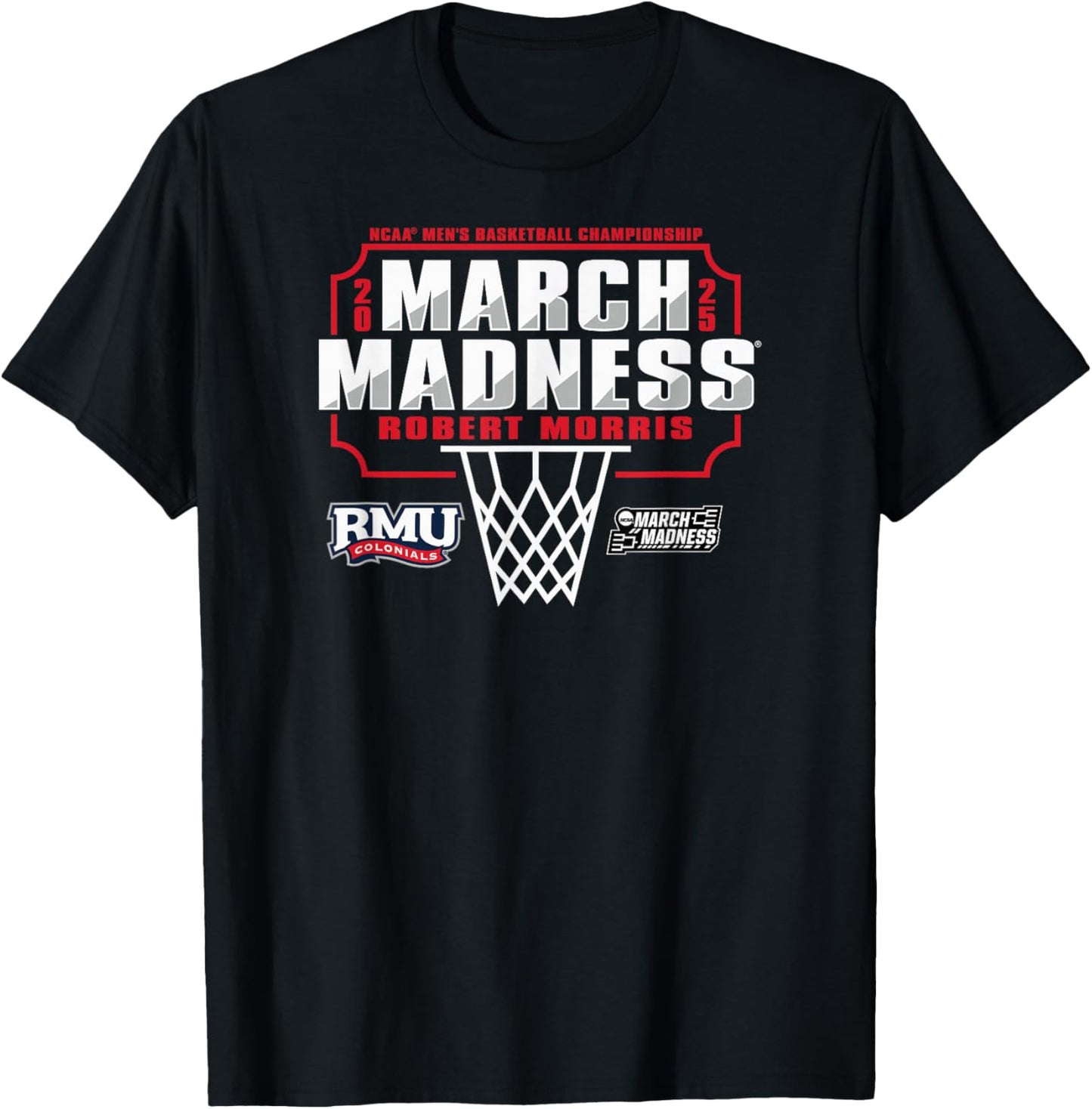 Robert Morris Colonials March Madness 2025 Men's Basketball T-Shirt - T-Shirt | Black