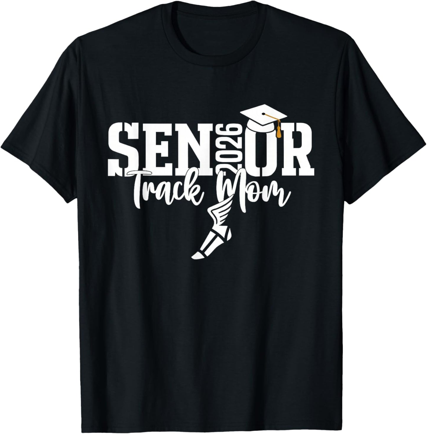 Senior 2026 Track Mom Proud Sports Mom Parent Graduation T-Shirt - T-Shirt | Black