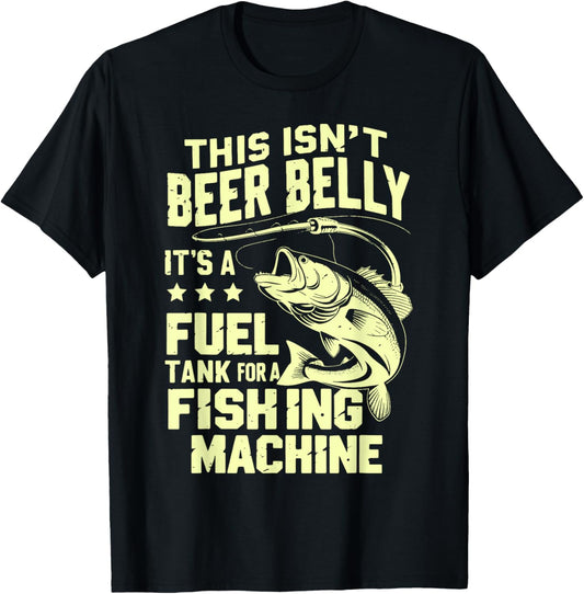 This Isn't Beer Belly It's a Fuel Tank for a Fishing Machine T-Shirt - T-Shirt | Black