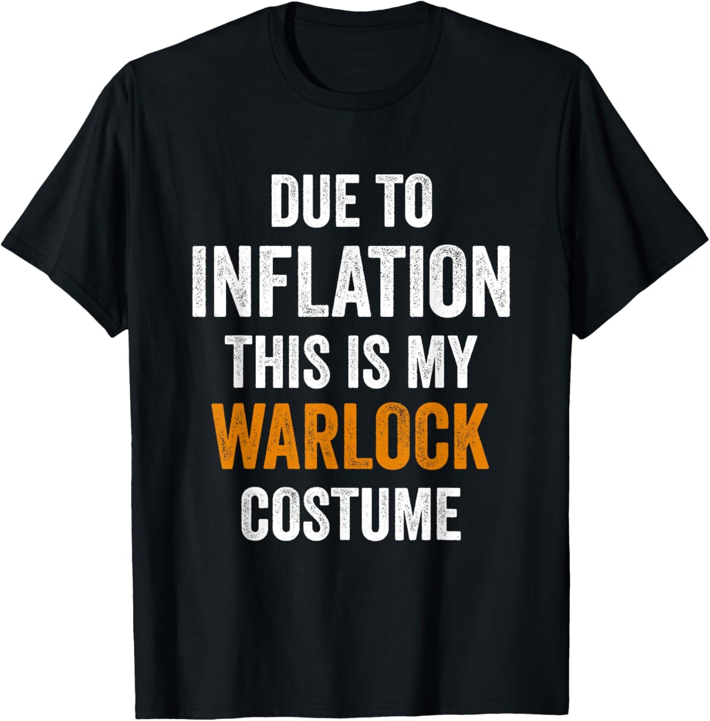 Due To Inflation This Is My warlock Costume Halloween T-Shirt - T-Shirt | Black