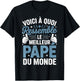 Shirt Homme Humour Papé idée Fete de Peres Meilleur Papé T-Shirt - T-Shirt | Black