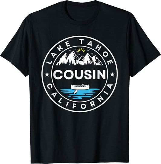 Lake Tahoe California Cousin Trip Vacation Matching Summer Men Women Girls Kids T-Shirt - T-Shirt | Black