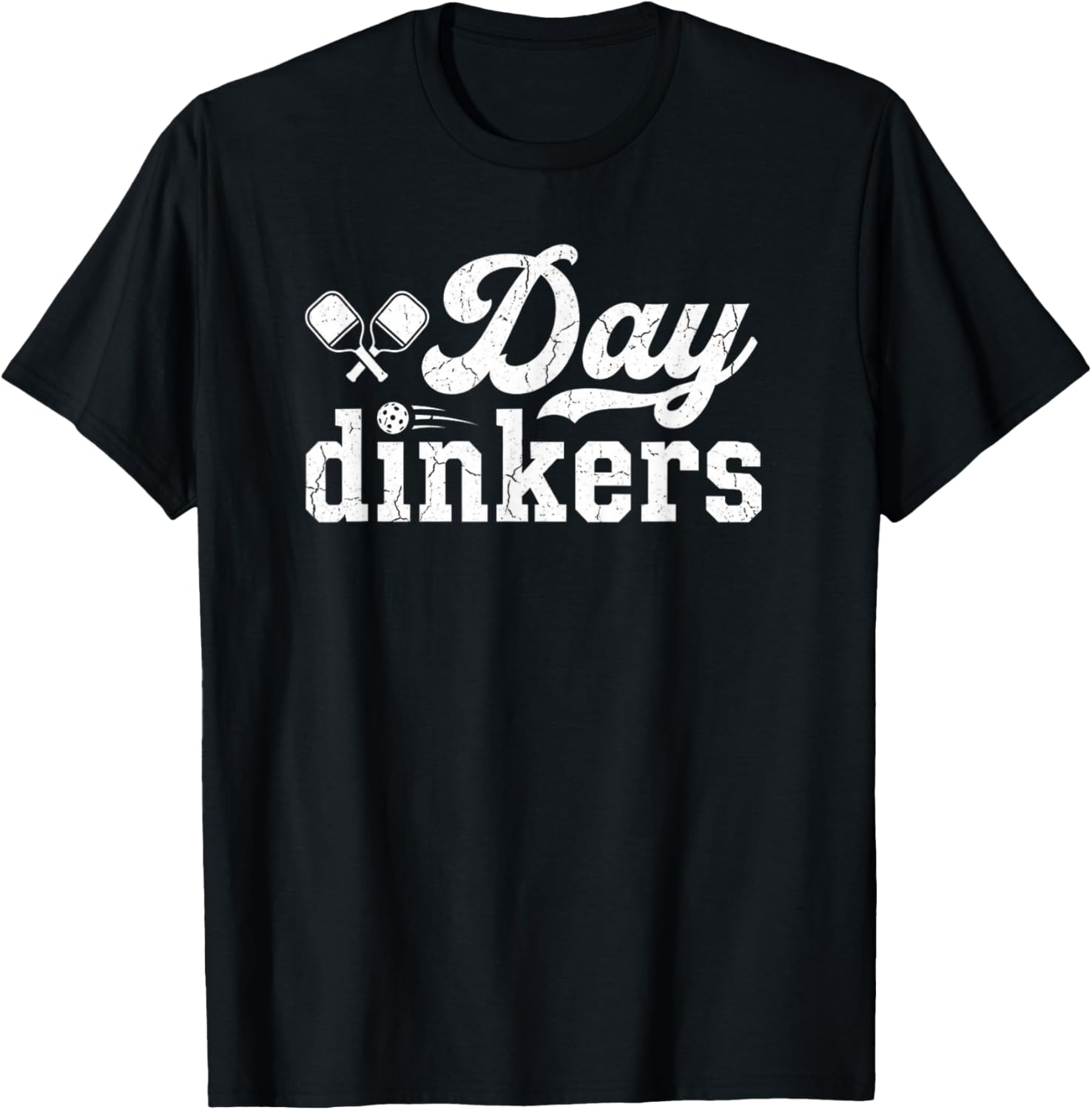 Day Dinkers Funny Pickleball Partner Humor T-Shirt - T-Shirt | Black