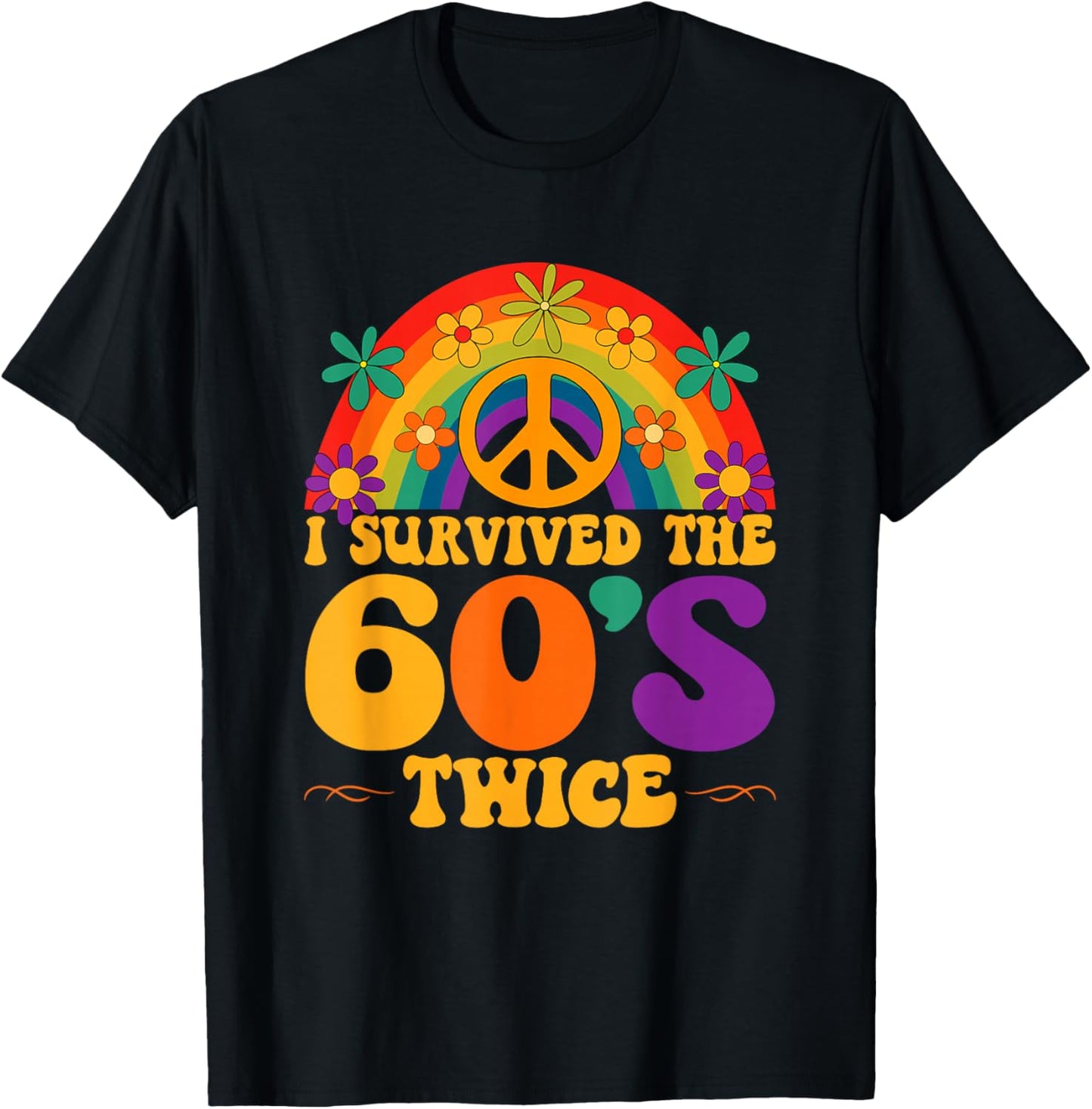 I Survived The 60's Twice Funny Design T-Shirt - T-Shirt | Black