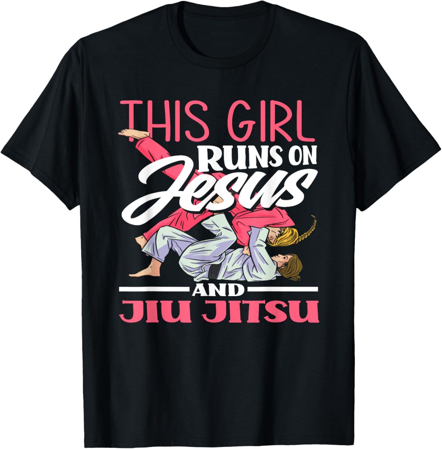 This Girl Runs On Jesus And Jiu Jitsu T-Shirt - T-Shirt | Black