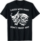 Laugh with Many Dont Trust Any T-Shirt - T-Shirt | Black