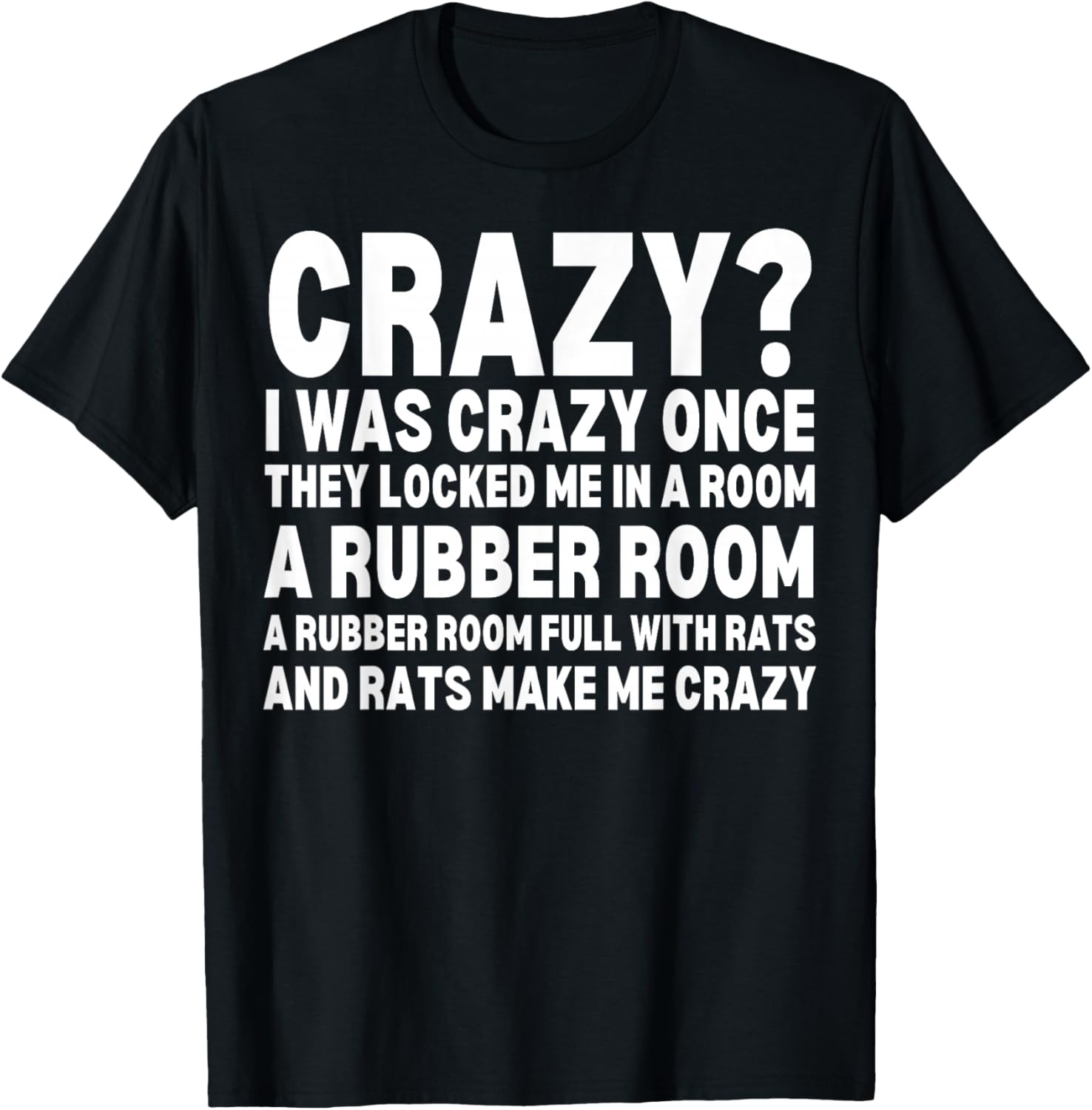 Crazy I Was Crazy Once Meme Funny Memes Internet Memes GenZ T-Shirt - T-Shirt | Black