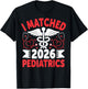 I Matched 2026 Pediatrics Medical Residency Match Day Pride T-Shirt - T-Shirt | Black