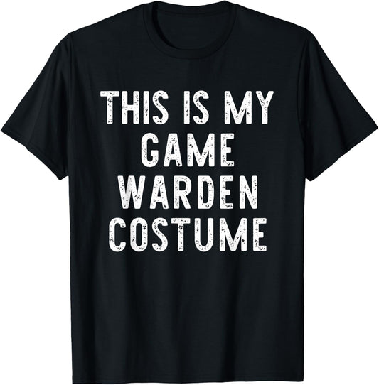 This is My Game Warden Costume Halloween Easy Kids Adult T-Shirt - T-Shirt | Black