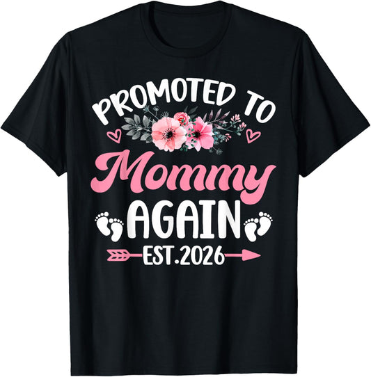 Promoted to Mommy Again Est 2026 Florals Pregnancy New Baby T-Shirt - T-Shirt | Black