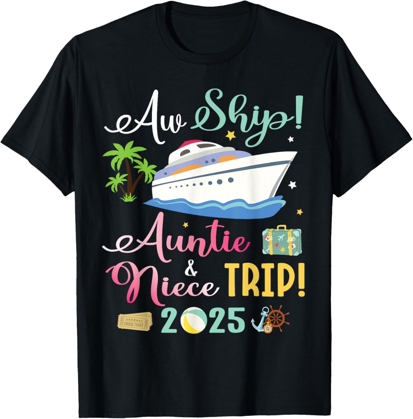 Aw Cruise Ship Auntie & Niece Trip 2025 Family Vacation T-Shirt - T-Shirt | Black
