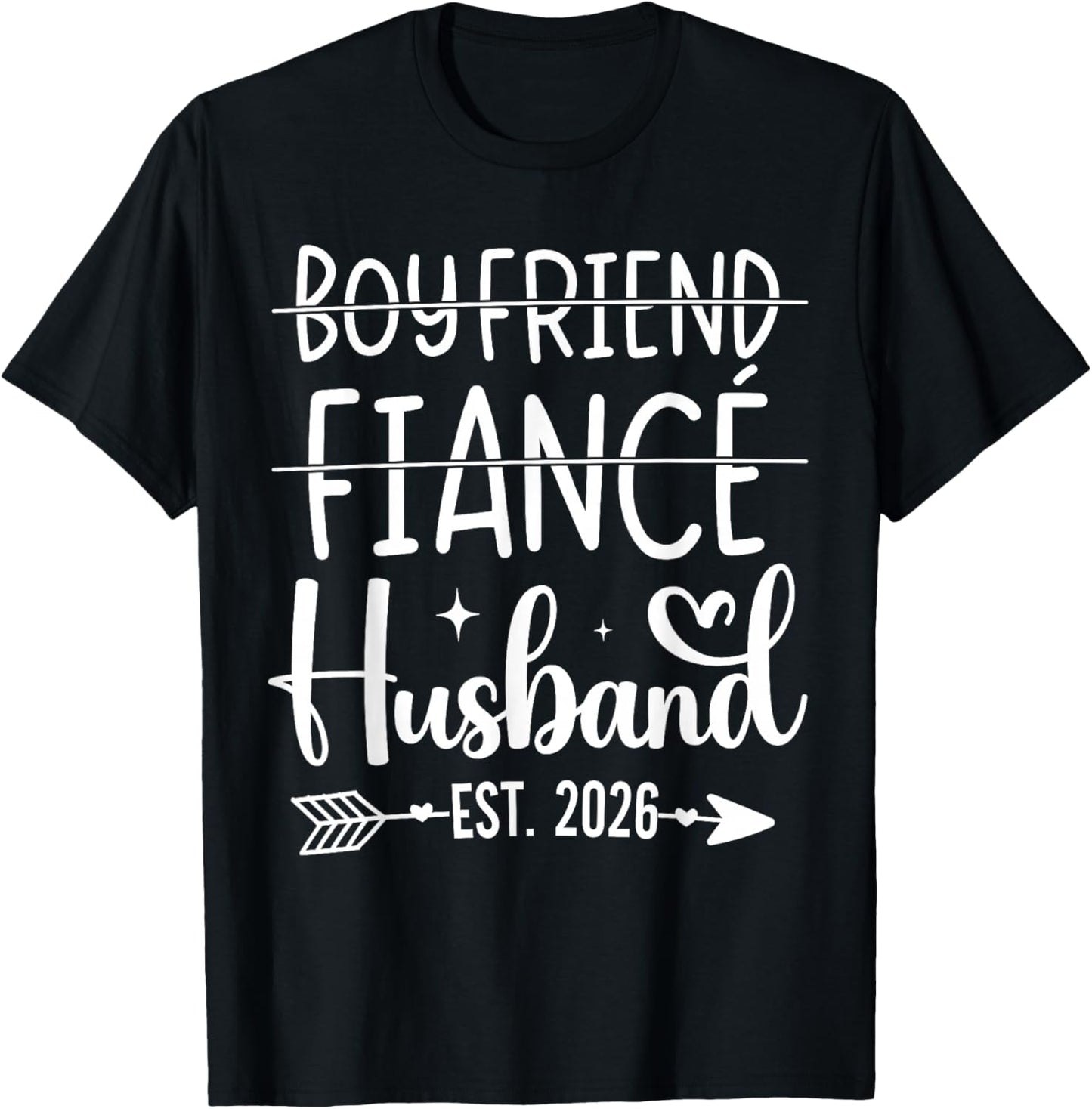Boyfriend fiancé Husband 2026 for Wedding and Honeymoon T-Shirt - T-Shirt | Black