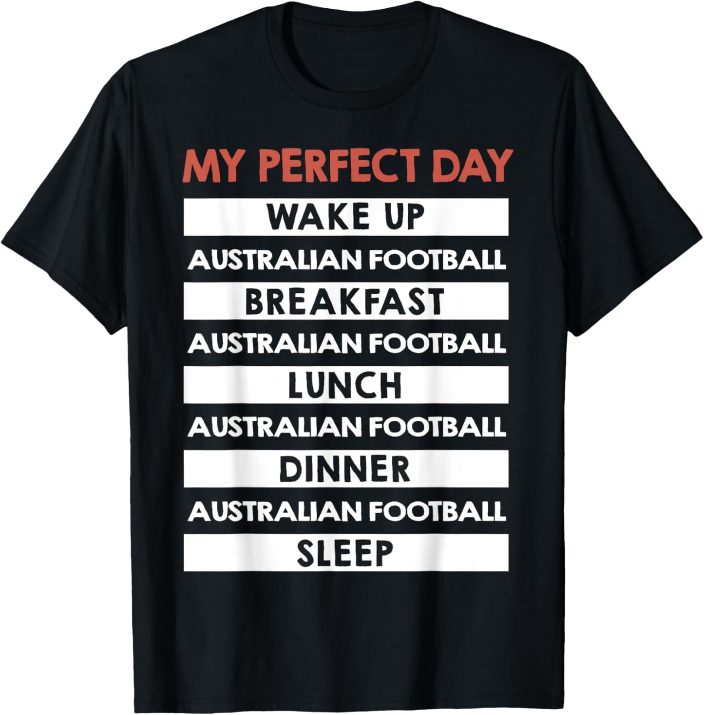 Australian Football My Perfect Day Footy Player T-Shirt - T-Shirt | Black