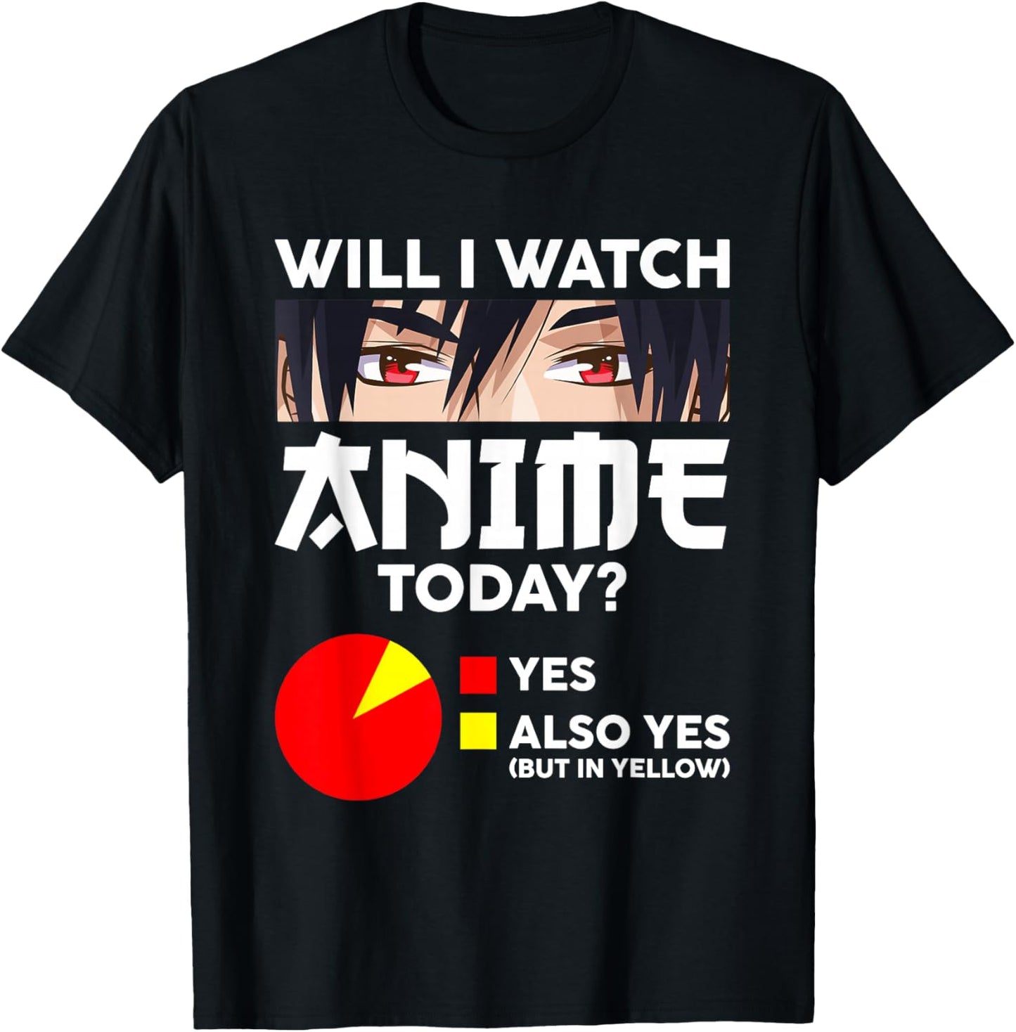 Will I Watch Anime Today Japan Kawaii Manga Otaku Anime T-Shirt - T-Shirt | Black