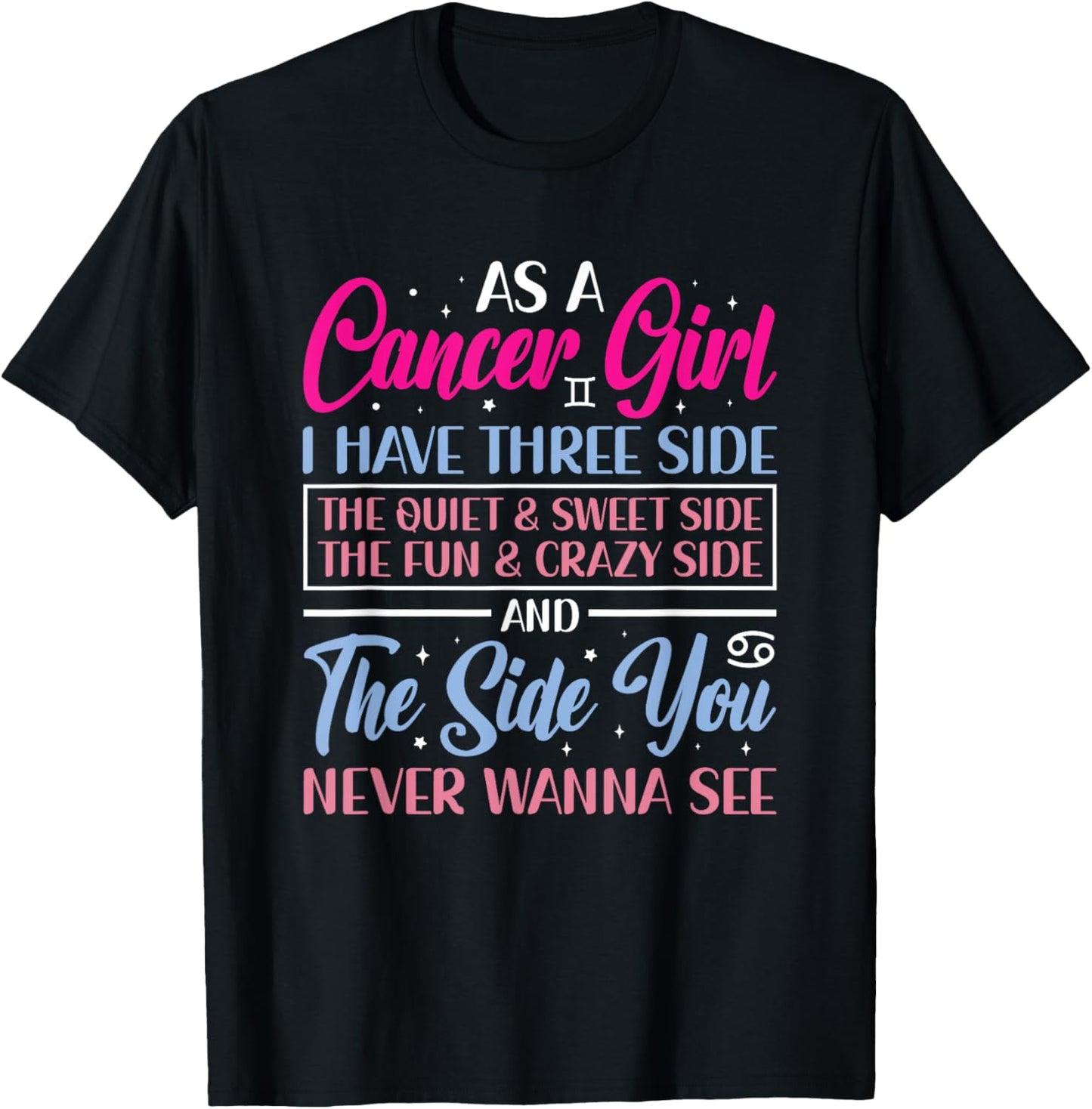 Cancer Girl Cancer Zodiac Sign Astrology Astrological Sign T-Shirt - T-Shirt | Black