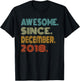 Awesome Since December 2018 Years 7th Bday Retro Cool T-Shirt - T-Shirt | Black