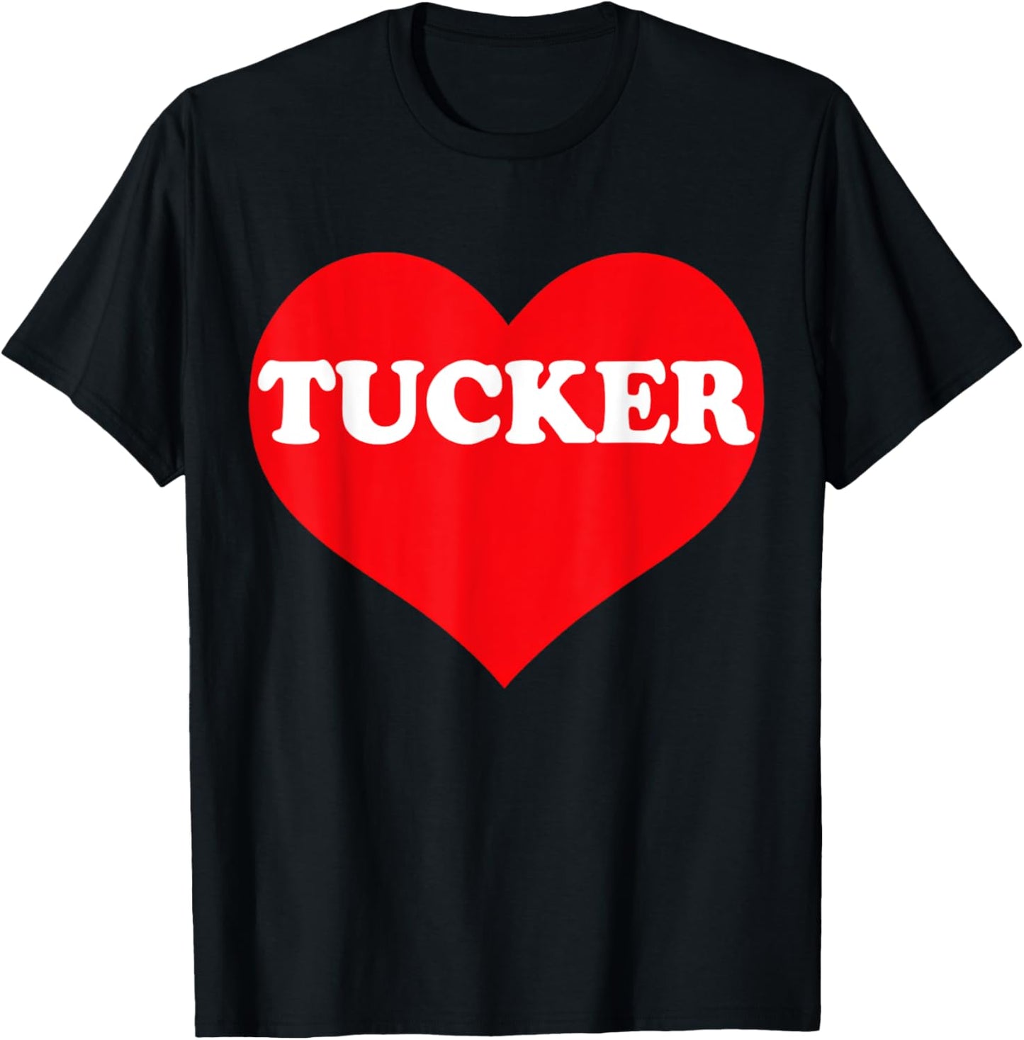 I Heart Tucker, I Love Tucker Custom T-Shirt - T-Shirt | Black