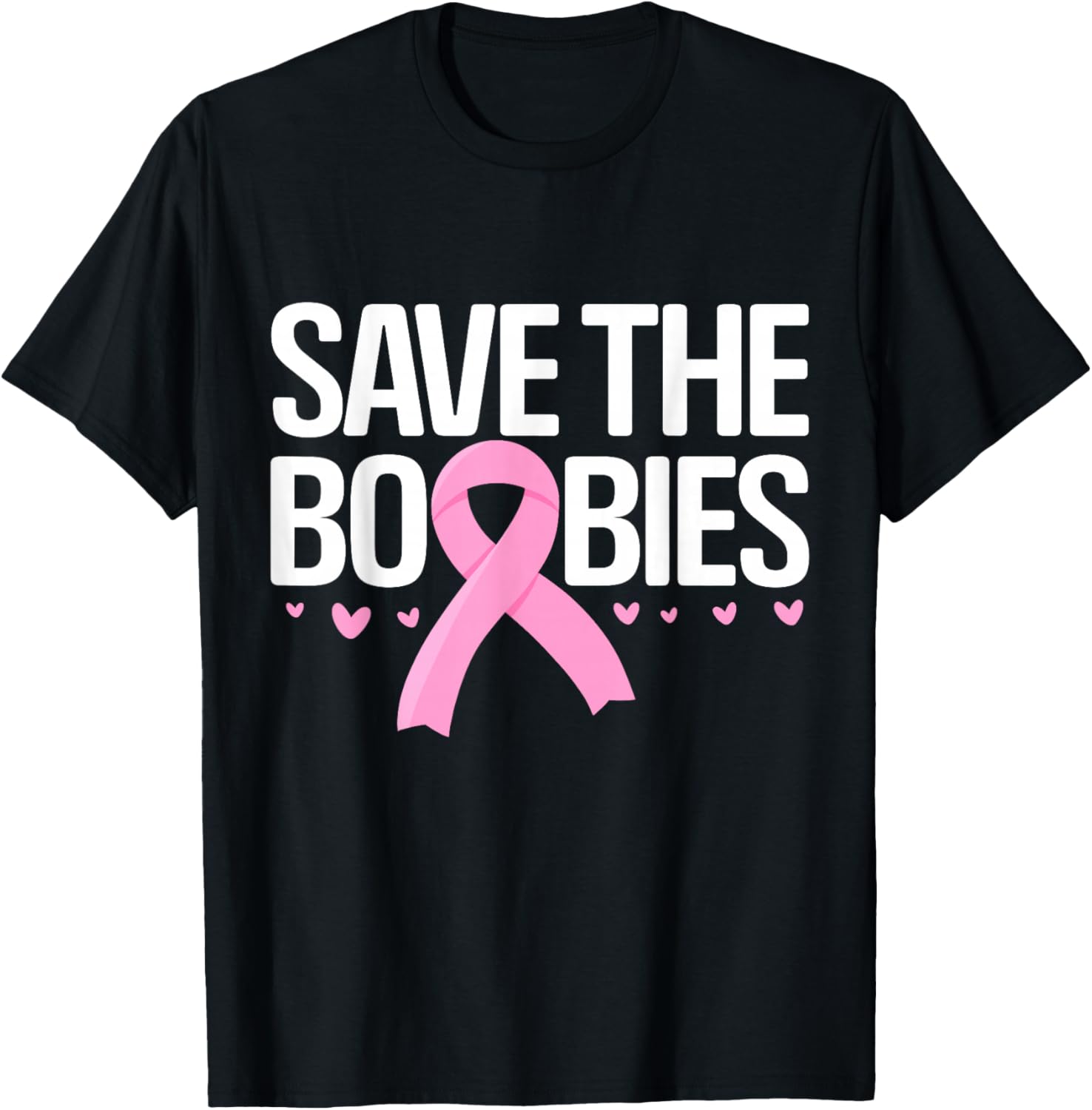 Save The Boobies Boobs Tits Breast Cancer Awareness T-Shirt - T-Shirt | Black