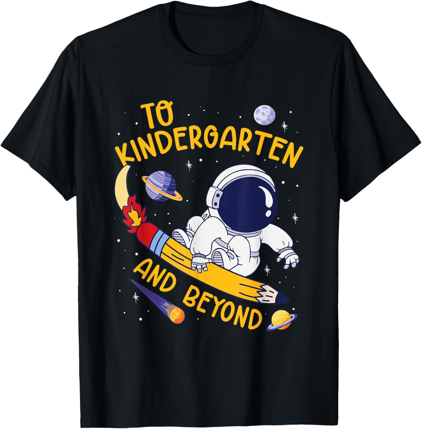 To Kindergarten And Beyond Astronaut Back To School T-Shirt - T-Shirt | Black
