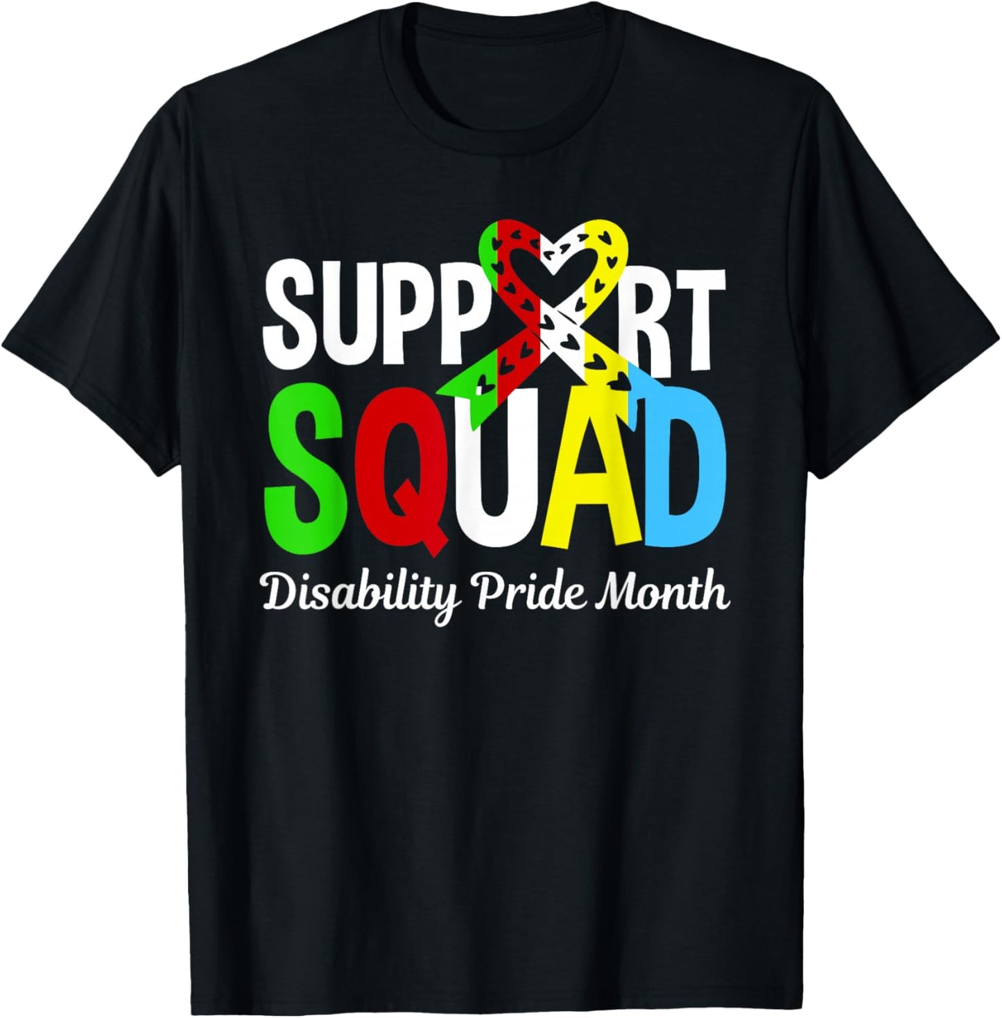 Support Squad Disability Pride Month - Disabled Community T-Shirt - T-Shirt | Black