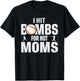 I Hit Bombs For Hot Moms, Funny Retro Baseball T-Shirt - T-Shirt | Black
