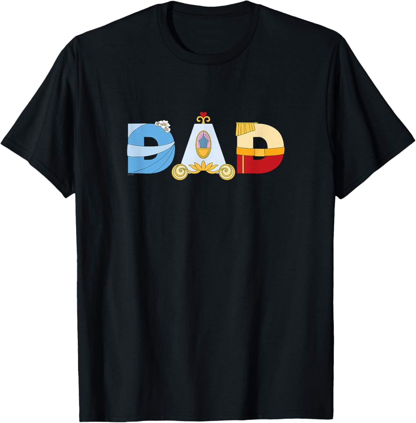 Disney Cinderella Letters Father’s Day Birthday Best Dad T-Shirt - T-Shirt | Black