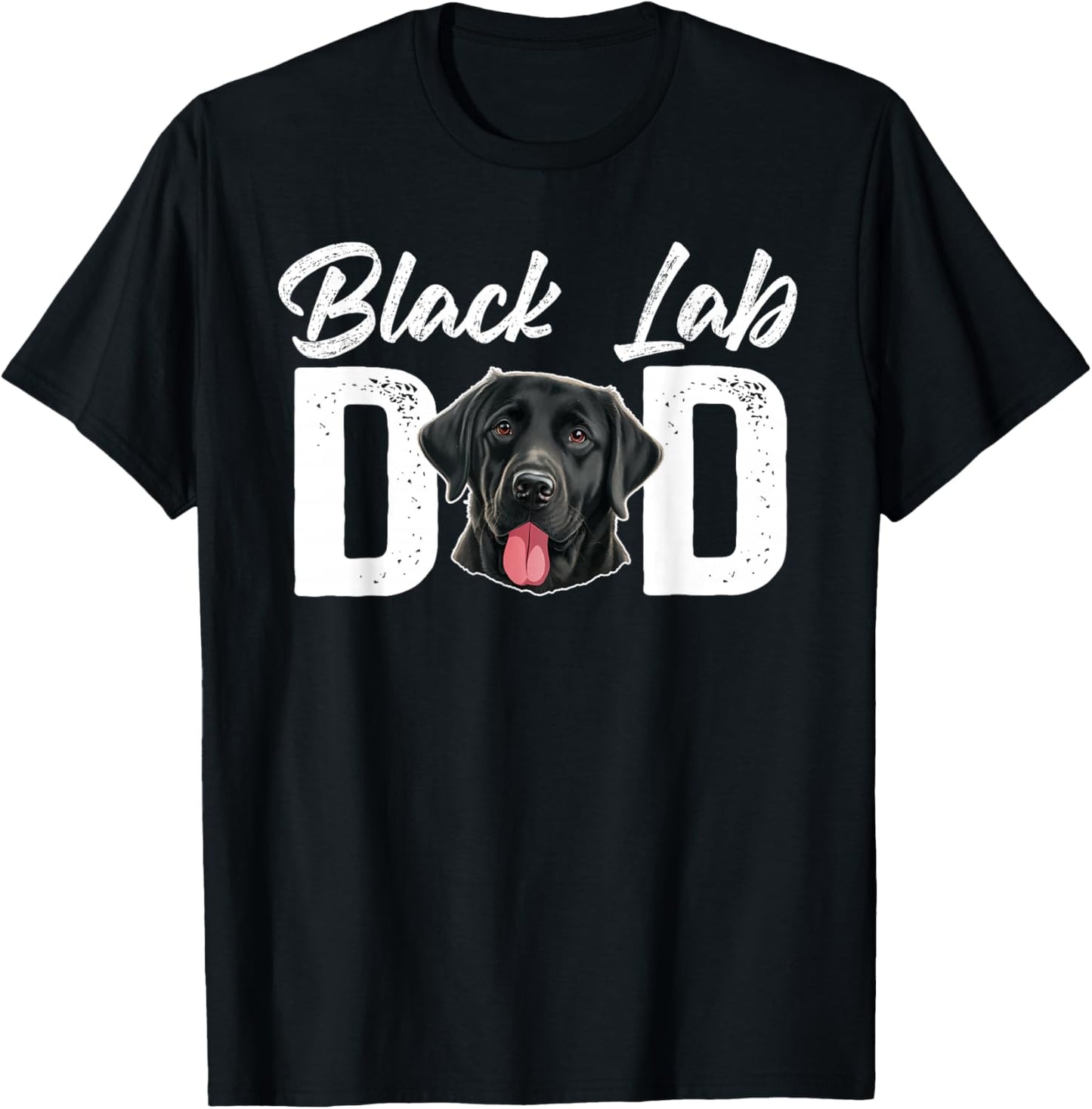 Black Lab Dad Black Labrador Owner Black Lab Lover T-Shirt - T-Shirt | Black