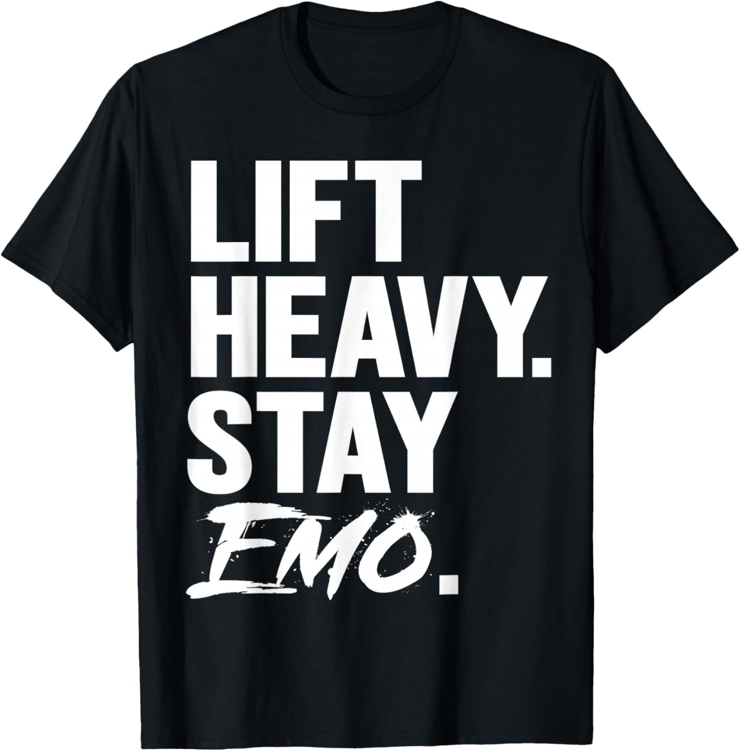 Lift Heavy Stay Emo Gym and Fitness Weightlifting Emo Lover T-Shirt - T-Shirt | Black