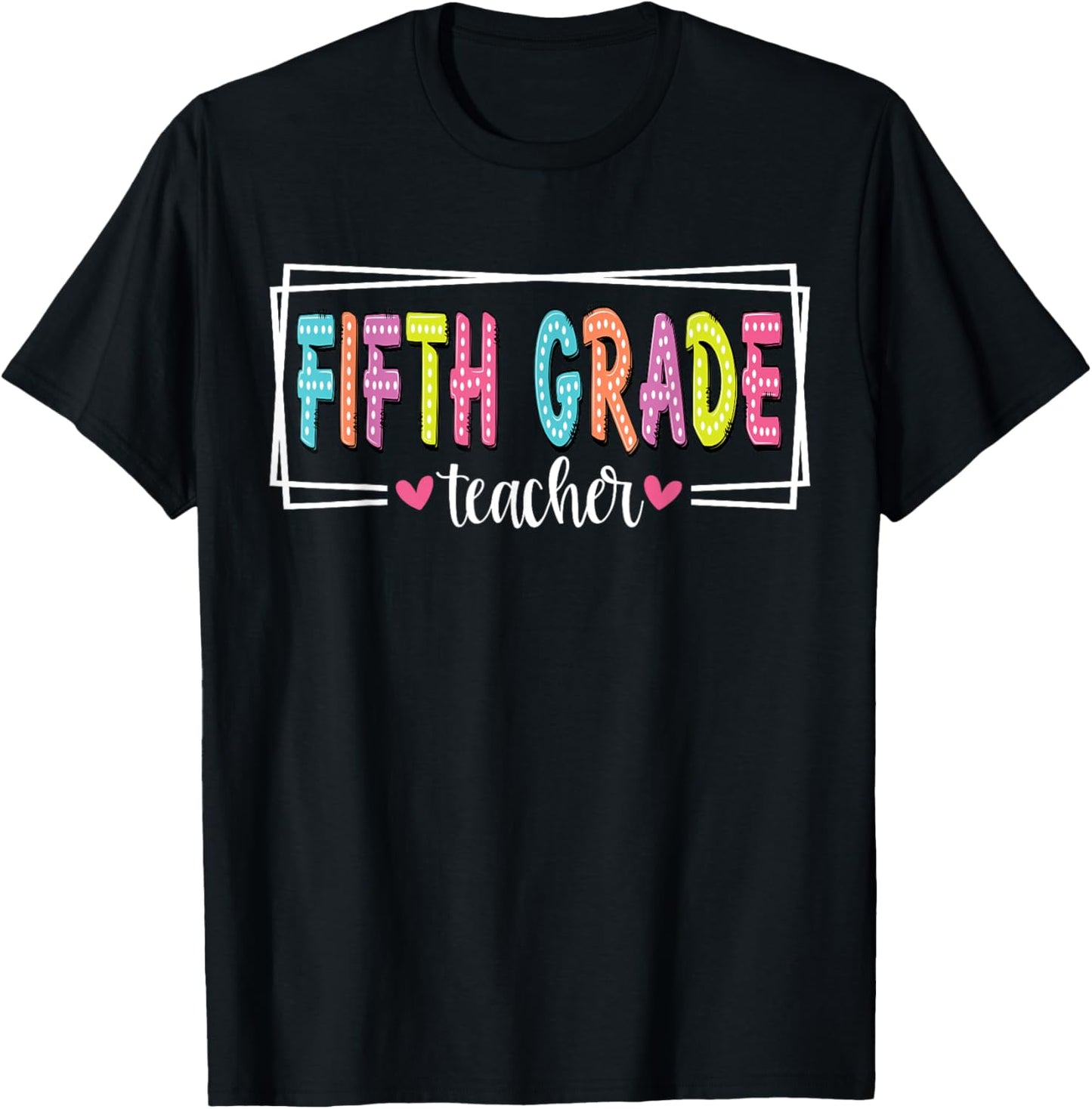 Fifth Grade Teacher Back To School 5th Grade Teacher T-Shirt - T-Shirt | Black