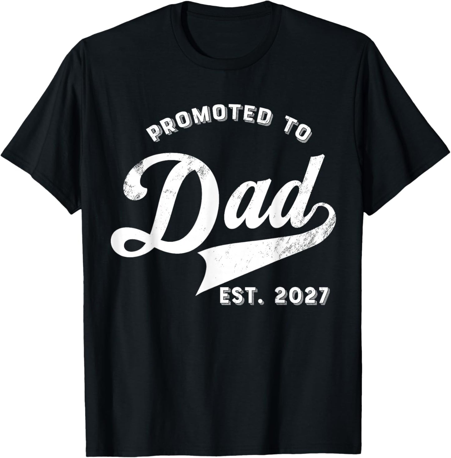 New Dad Promoted to Dad 2027 T-Shirt - T-Shirt | Black