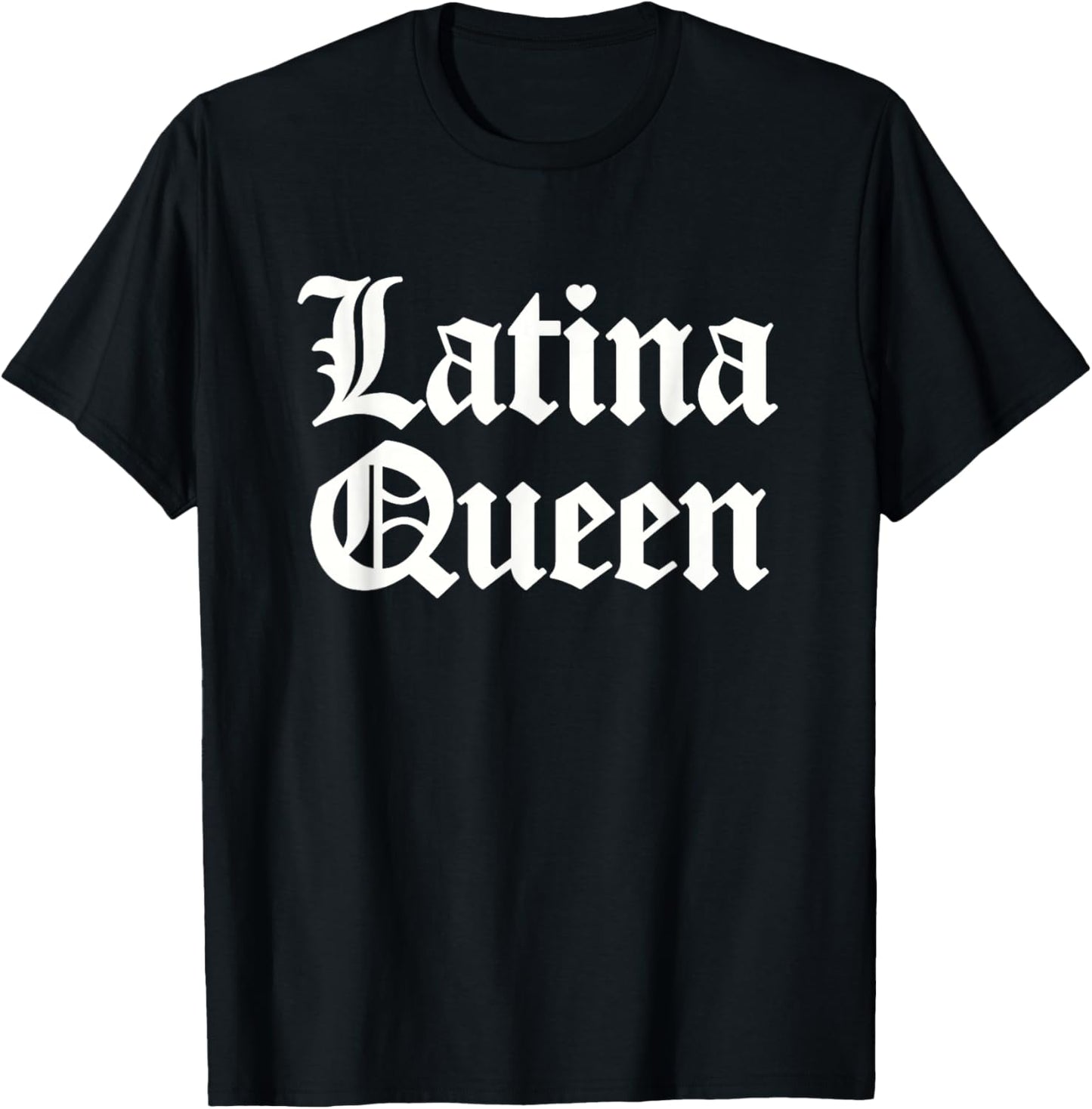 Latina Queen for Latino Women and Girls T-Shirt - T-Shirt | Black