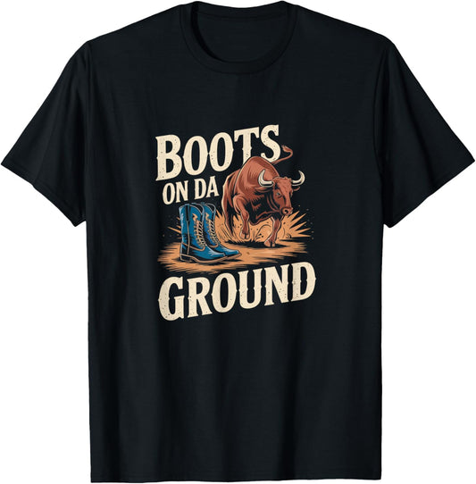 Boots On Da Ground Cowgirl Linedance Western T-Shirt - T-Shirt | Black