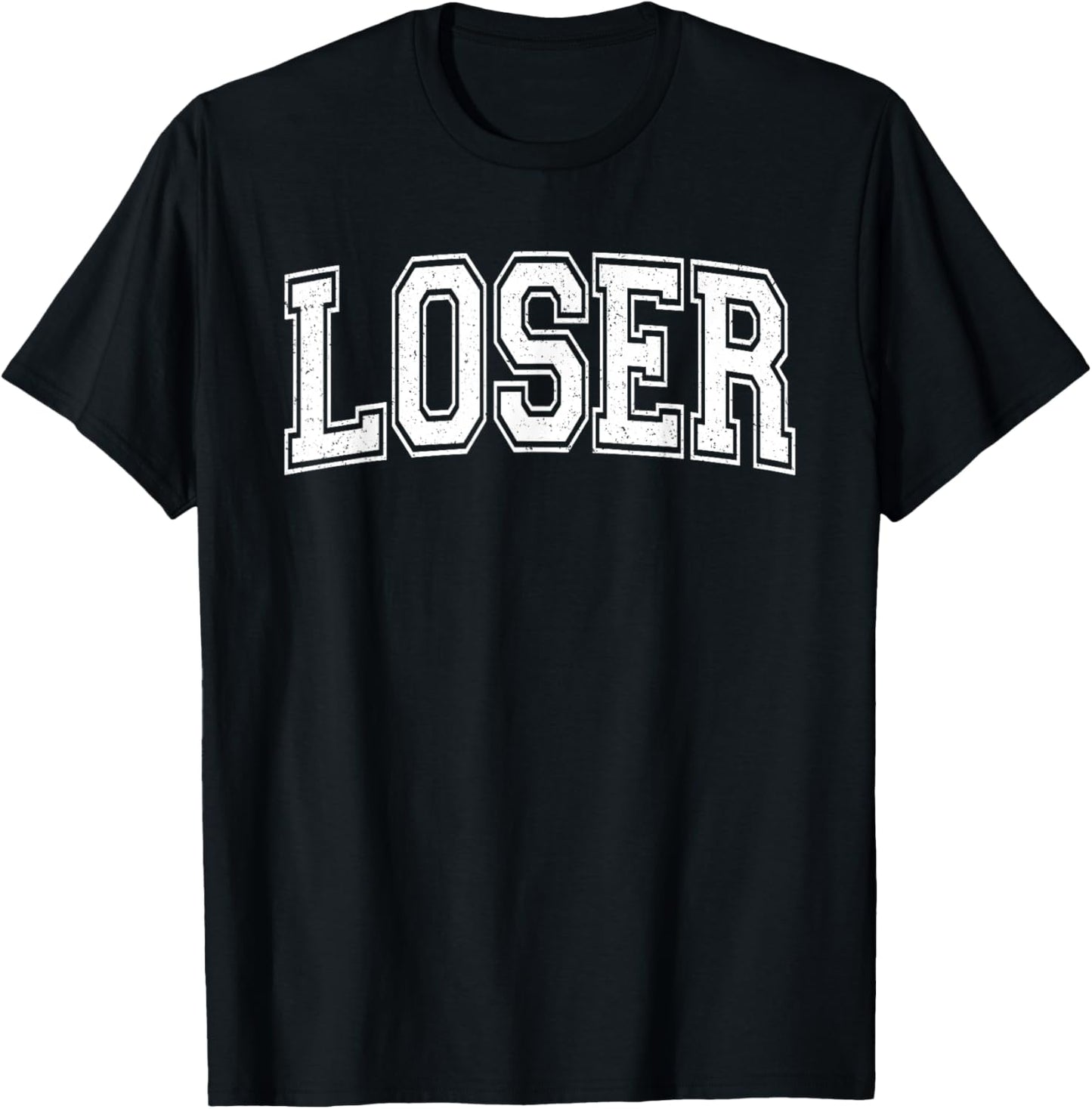 Loser The Word Loser ON A Varsity Style T-Shirt - T-Shirt | Black