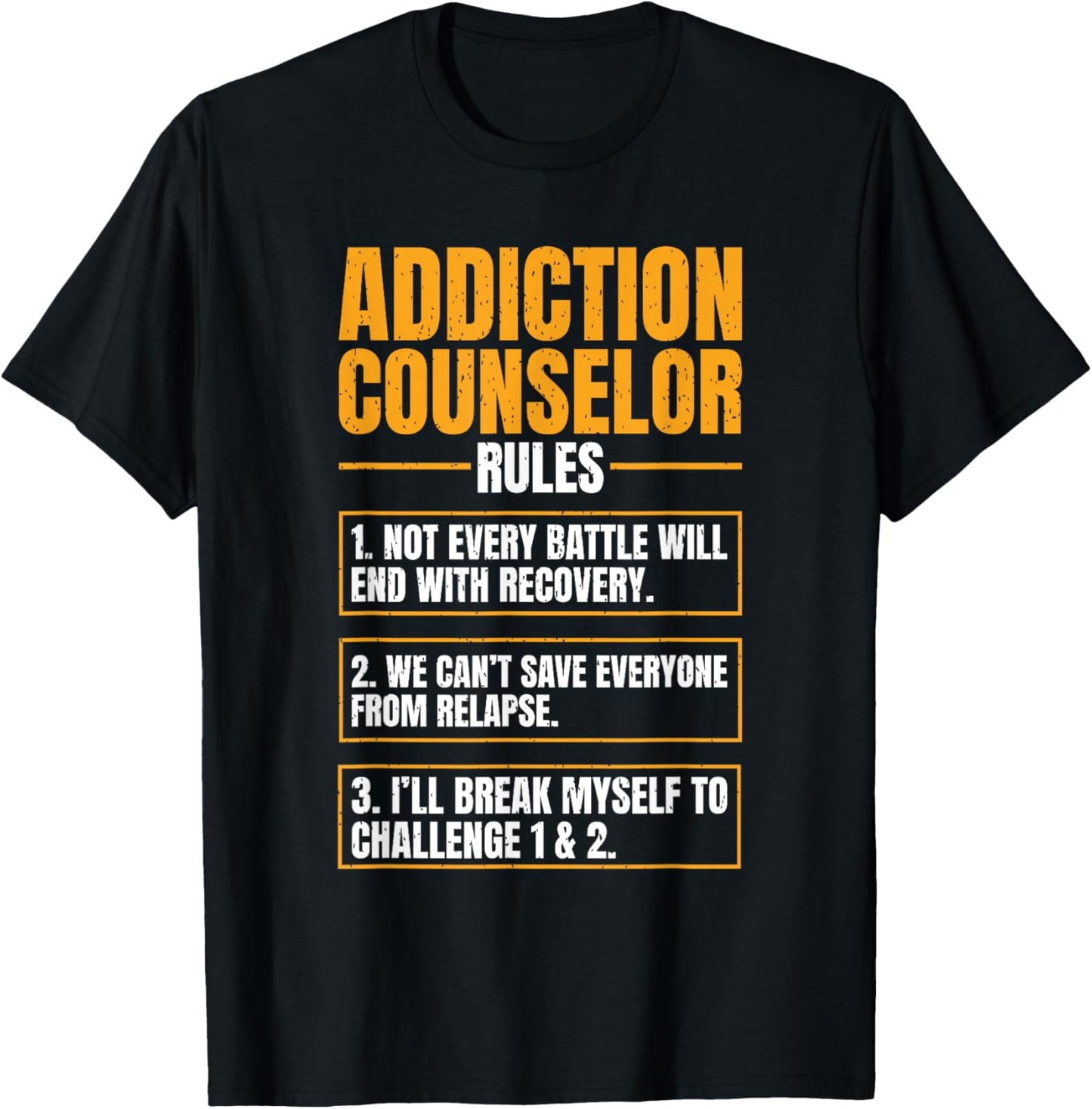 Addiction Counselor Rules Mental Health Substance Abuse T-Shirt - T-Shirt | Black