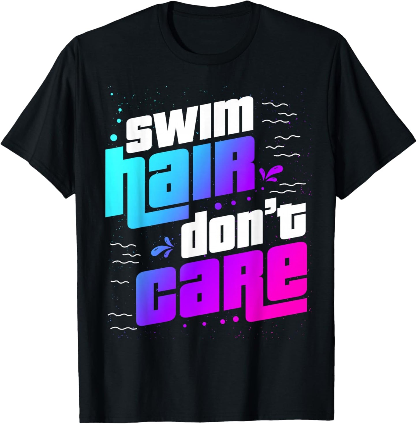 Swim Hair Don't Care Swim Hair T-Shirt - T-Shirt | Black