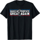 Make My Prostate Great Again Funny Prostate Surgery Recovery T-Shirt - T-Shirt | Black