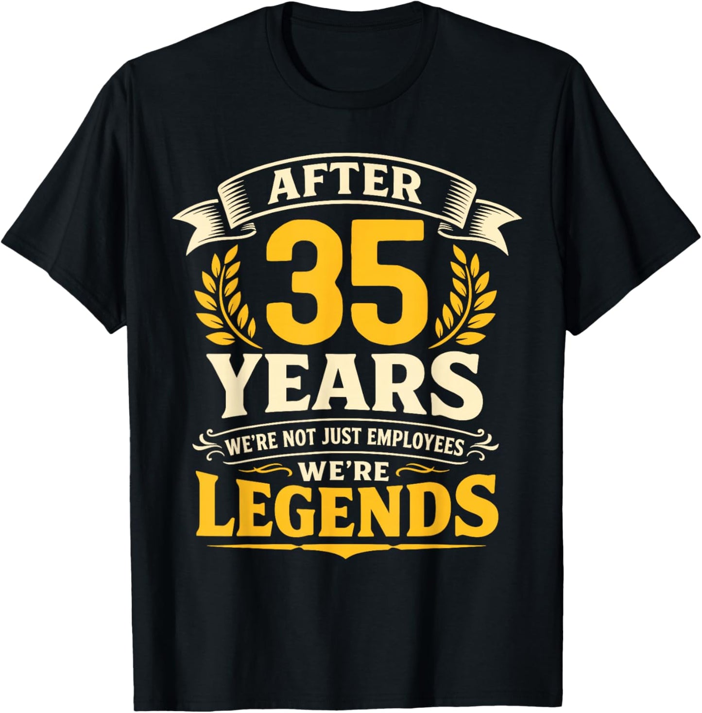 35 Years Work Anniversary, 35 Year Service Working, Legends T-Shirt - T-Shirt | Black