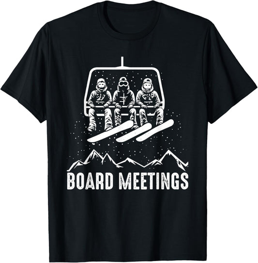 Board Meeting Funny Snowboarding Winter Sports Men Women T-Shirt - T-Shirt | Black
