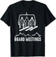 Board Meeting Funny Snowboarding Winter Sports Men Women T-Shirt - T-Shirt | Black